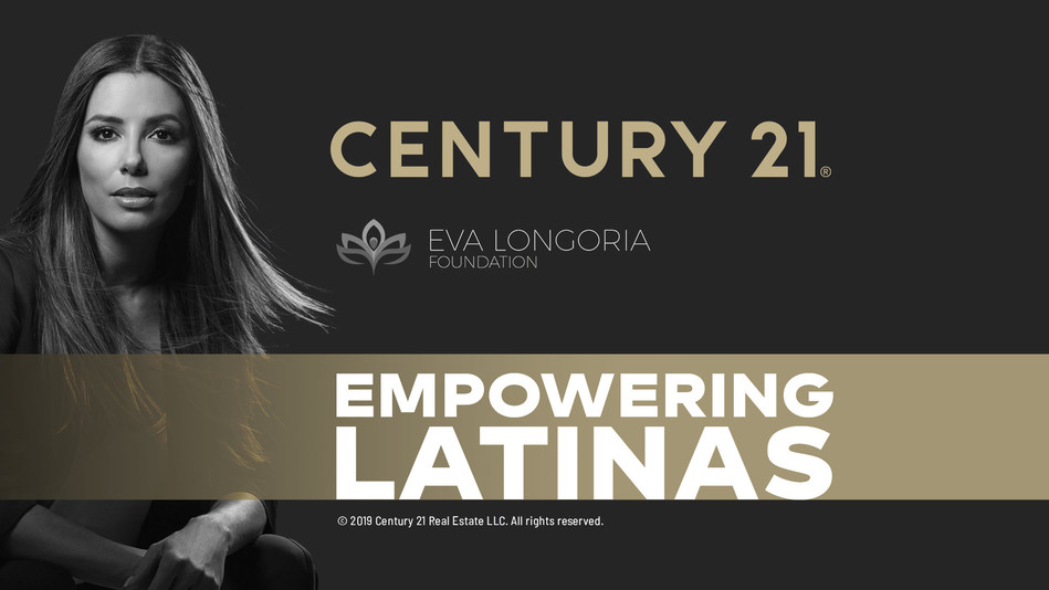 Century 21 Eva Longoria Foundation