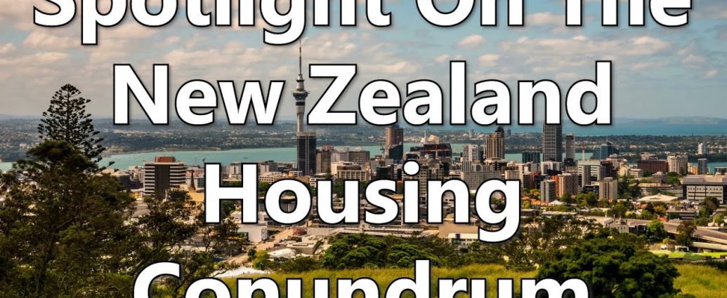 Spotlight On The New Zealand Housing Conundrum
