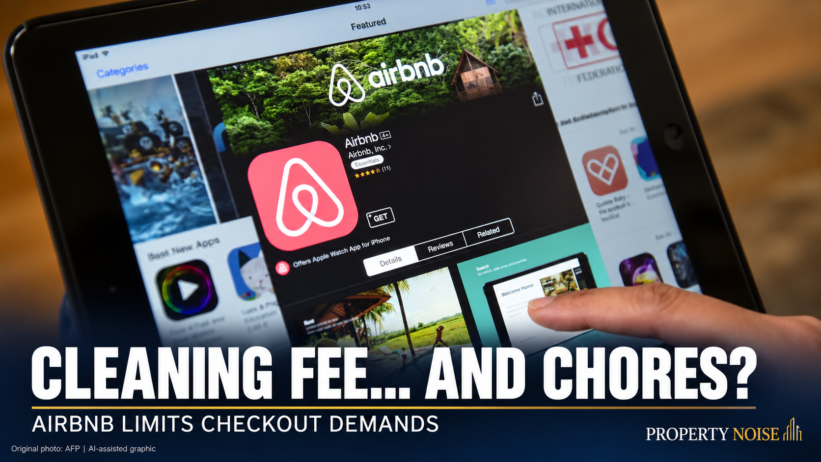Hand using a tablet displaying Airbnb, with the headline “Cleaning fee… and chores?” and Property Noise branding.