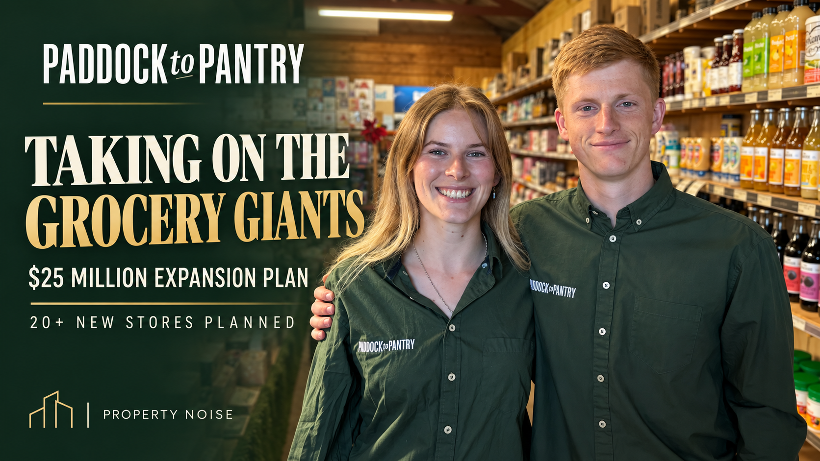 John and Anna Kennerley inside Paddock to Pantry, with branded text announcing a $25 million expansion plan and 20-plus new stores.