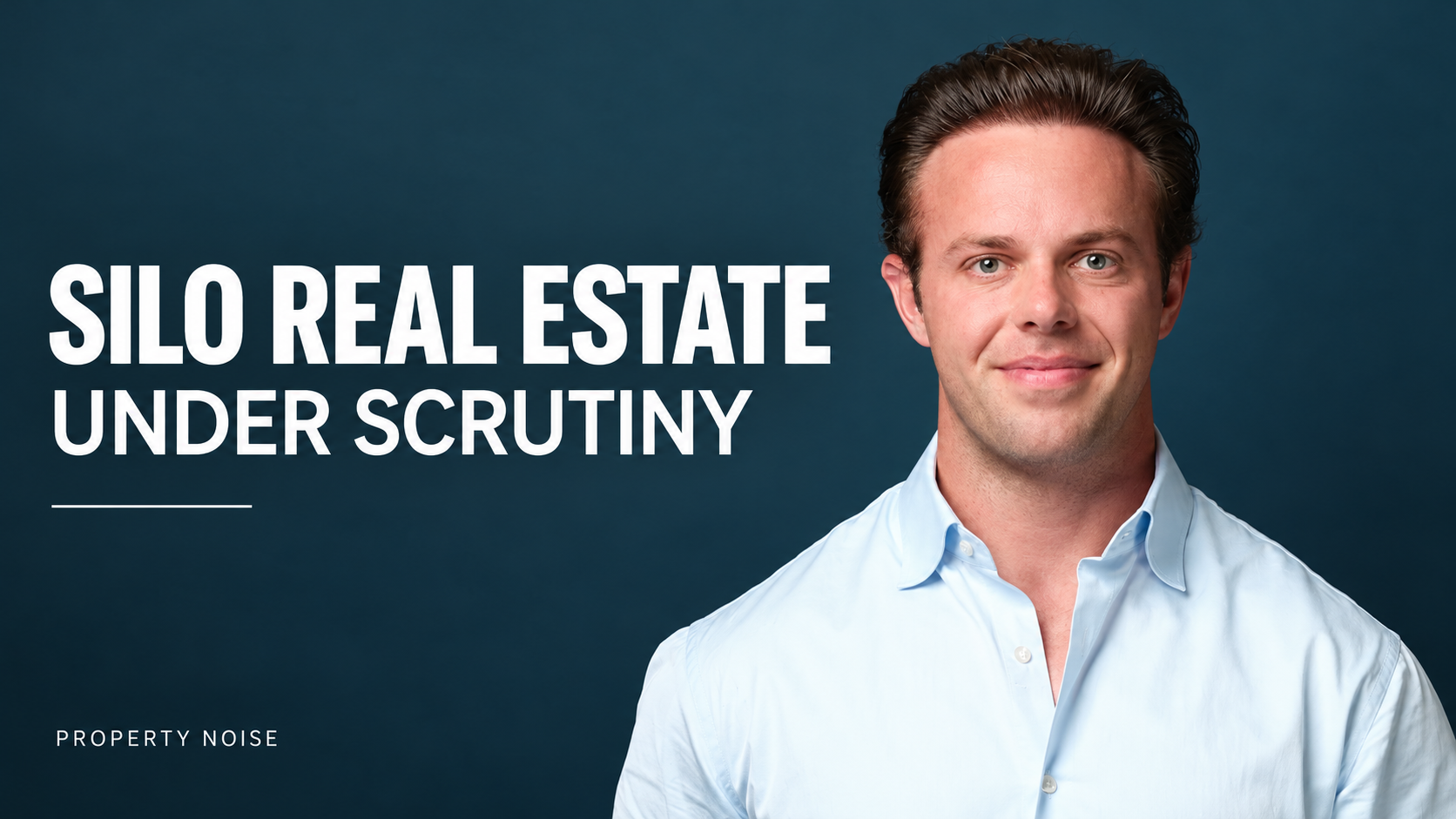Portrait of Connor Armstrong beside the headline “Silo Real Estate Under Scrutiny”, with Property Noise branding.